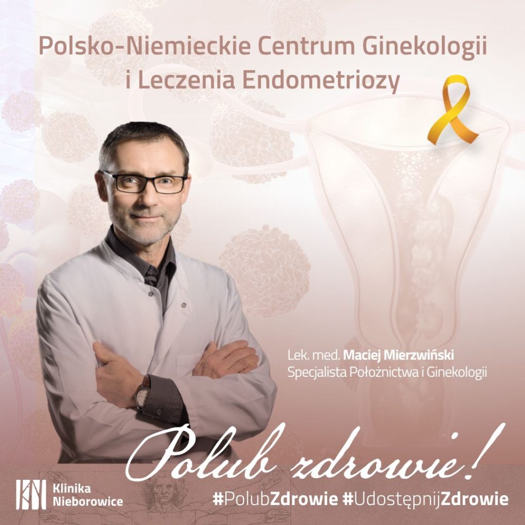 Gliwice leczenie endometriozy Katowice Lek. Maciej Mierzwiński ginekolog